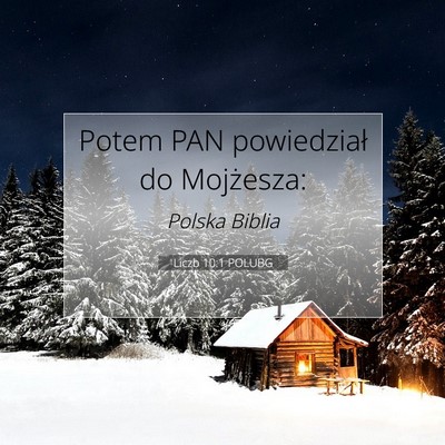 Picture 07 - Liczb 10:1 POLUBG - Potem PAN powiedział do - Bible Verse Picture