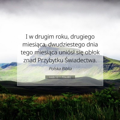 Picture 07 - Liczb 10:11 POLUBG - I w drugim roku, drugiego miesiąca, dwudziestego - Bible Verse Picture