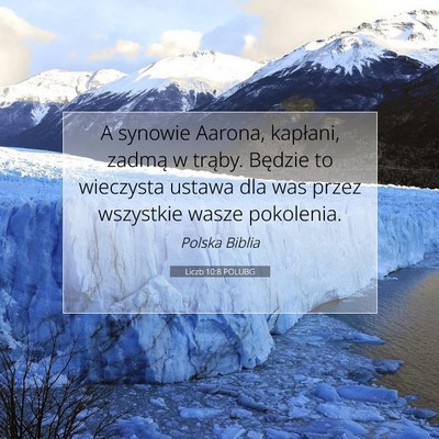 Picture 07 - Liczb 10:8 POLUBG - A synowie Aarona, kapłani, zadmą w trąby. - Bible Verse Picture