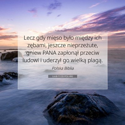 Picture 07 - Liczb 11:33 POLUBG - Lecz gdy mięso było między ich zębami, - Bible Verse Picture