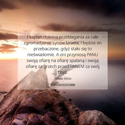 Picture 07 - Liczb 15:25 POLUBG - I kapłan dokona przebłagania za całe - Bible Verse Picture