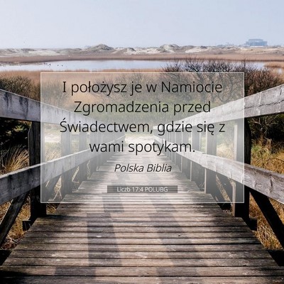 Picture 07 - Liczb 17:4 POLUBG - I położysz je w Namiocie Zgromadzenia przed - Bible Verse Picture