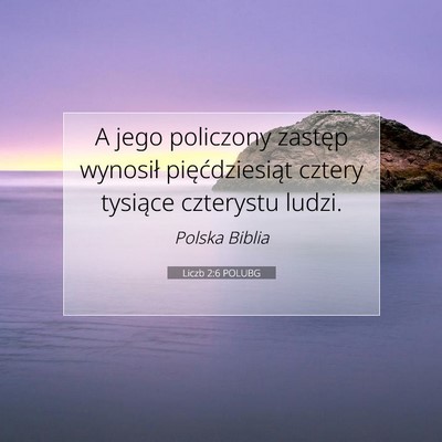 Picture 07 - Liczb 2:6 POLUBG - A jego policzony zastęp wynosił pięćdziesiąt - Bible Verse Picture