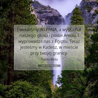 Picture 07 - Liczb 20:16 POLUBG - I wołaliśmy do PANA, a wysłuchał naszego - Bible Verse Picture