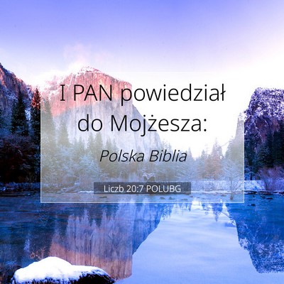 Picture 07 - Liczb 20:7 POLUBG - I PAN powiedział do - Bible Verse Picture