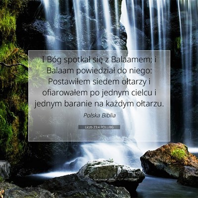 Picture 07 - Liczb 23:4 POLUBG - I Bóg spotkał się z Balaamem; i Balaam - Bible Verse Picture
