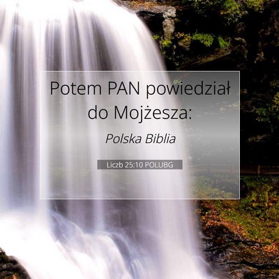 Picture 07 - Liczb 25:10 POLUBG - Potem PAN powiedział do - Bible Verse Picture