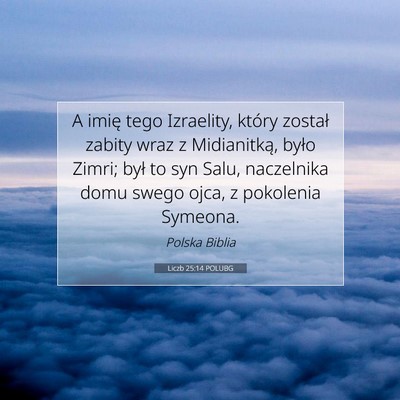 Picture 07 - Liczb 25:14 POLUBG - A imię tego Izraelity, który został zabity - Bible Verse Picture