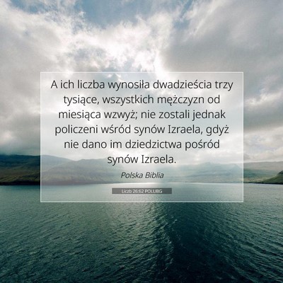 Picture 07 - Liczb 26:62 POLUBG - A ich liczba wynosiła dwadzieścia trzy - Bible Verse Picture