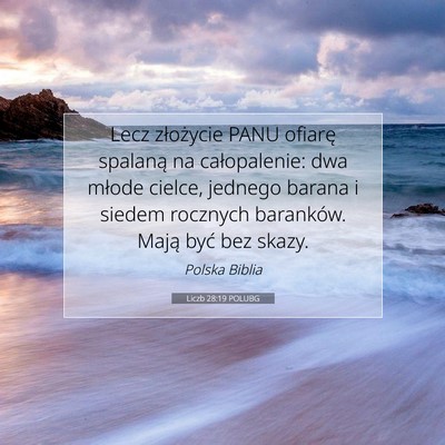 Picture 07 - Liczb 28:19 POLUBG - Lecz złożycie PANU ofiarę spalaną na - Bible Verse Picture