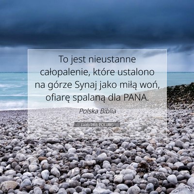 Picture 07 - Liczb 28:6 POLUBG - To jest nieustanne całopalenie, które ustalono - Bible Verse Picture