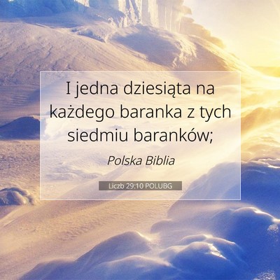 Picture 07 - Liczb 29:10 POLUBG - I jedna dziesiąta na każdego baranka z tych - Bible Verse Picture