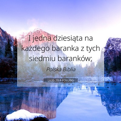 Picture 07 - Liczb 29:4 POLUBG - I jedna dziesiąta na każdego baranka z tych - Bible Verse Picture