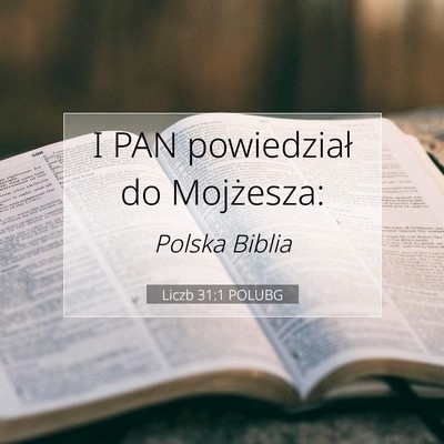 Picture 07 - Liczb 31:1 POLUBG - I PAN powiedział do - Bible Verse Picture