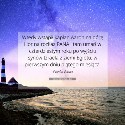 Picture 07 - Liczb 33:38 POLUBG - Wtedy wstąpił kapłan Aaron na górę Hor na - Bible Verse Picture