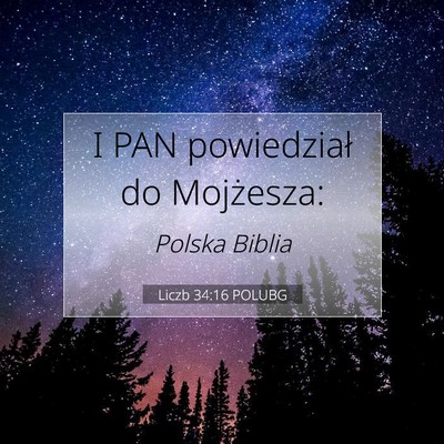 Picture 07 - Liczb 34:16 POLUBG - I PAN powiedział do - Bible Verse Picture