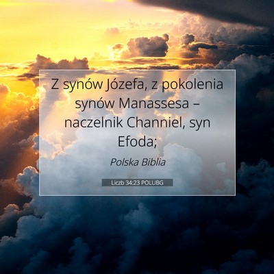 Picture 07 - Liczb 34:23 POLUBG - Z synów Józefa, z pokolenia synów Manassesa - Bible Verse Picture