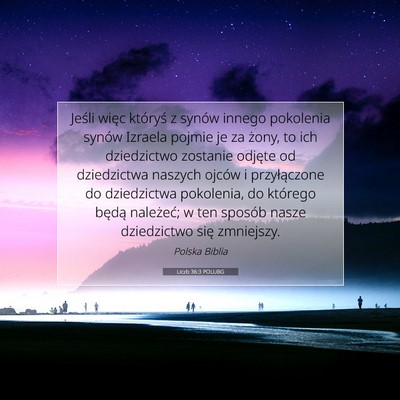 Picture 07 - Liczb 36:3 POLUBG - Jeśli więc któryś z synów innego pokolenia - Bible Verse Picture