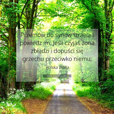Picture 07 - Liczb 5:12 POLUBG - Przemów do synów Izraela i powiedz im: Jeśli - Bible Verse Picture