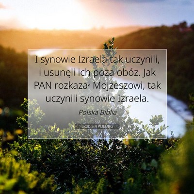 Picture 07 - Liczb 5:4 POLUBG - I synowie Izraela tak uczynili, i usunęli ich - Bible Verse Picture