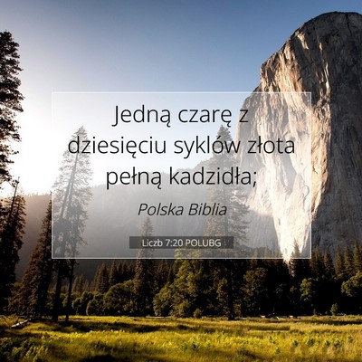 Picture 07 - Liczb 7:20 POLUBG - Jedną czarę z dziesięciu syklów złota - Bible Verse Picture