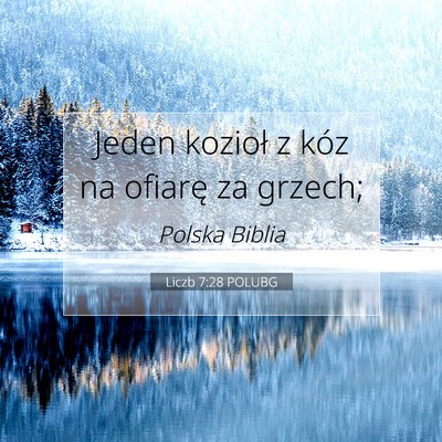Picture 07 - Liczb 7:28 POLUBG - Jeden kozioł z kóz na ofiarę za - Bible Verse Picture