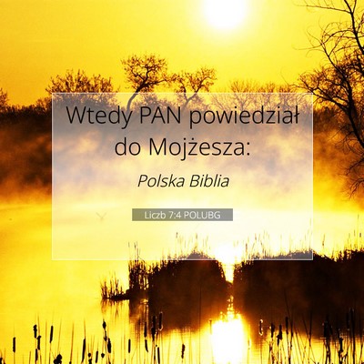 Picture 07 - Liczb 7:4 POLUBG - Wtedy PAN powiedział do - Bible Verse Picture