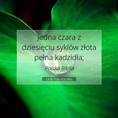 Picture 07 - Liczb 7:56 POLUBG - Jedna czara z dziesięciu syklów złota pełna - Bible Verse Picture
