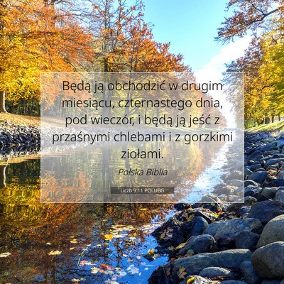 Picture 07 - Liczb 9:11 POLUBG - Będą ją obchodzić w drugim miesiącu, - Bible Verse Picture