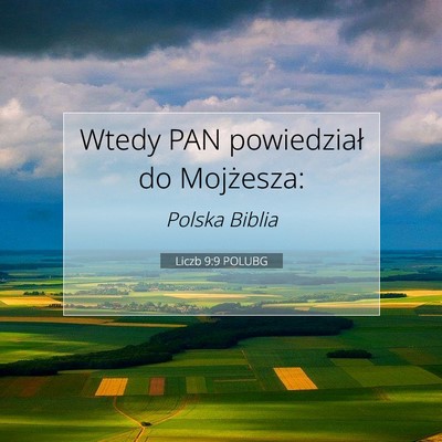 Picture 07 - Liczb 9:9 POLUBG - Wtedy PAN powiedział do - Bible Verse Picture