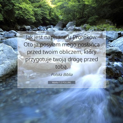 Picture 07 - Marka 1:2 POLUBG - Jak jest napisane u Proroków: Oto ja posyłam - Bible Verse Picture