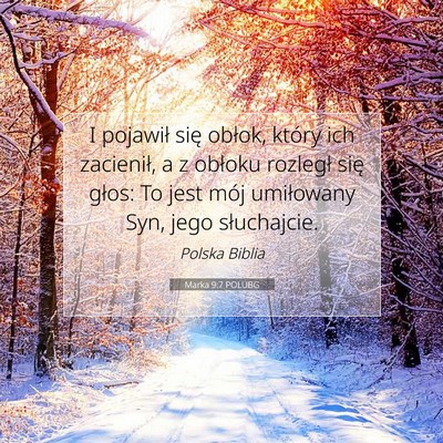 Picture 07 - Marka 9:7 POLUBG - I pojawił się obłok, który ich zacienił, a z - Bible Verse Picture