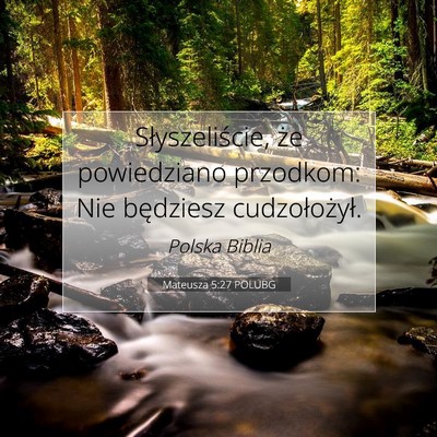 Picture 07 - Mateusza 5:27 POLUBG - Słyszeliście, że powiedziano przodkom: Nie - Bible Verse Picture