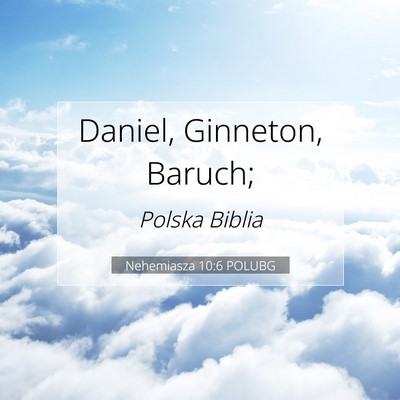 Picture 07 - Nehemiasza 10:6 POLUBG - Daniel, Ginneton, - Bible Verse Picture