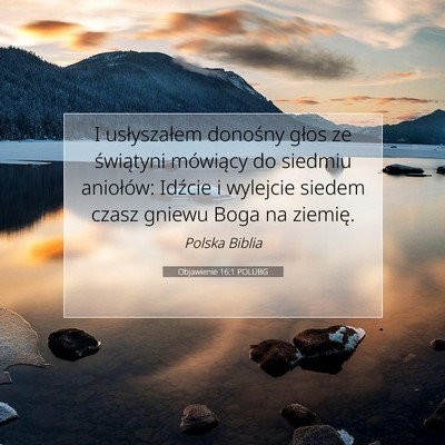 Picture 07 - Objawienie 16:1 POLUBG - I usłyszałem donośny głos ze świątyni - Bible Verse Picture