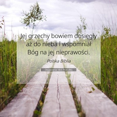 Picture 07 - Objawienie 18:5 POLUBG - Jej grzechy bowiem dosięgły aż do nieba i - Bible Verse Picture