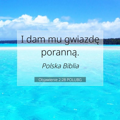 Picture 07 - Objawienie 2:28 POLUBG - I dam mu gwiazdę - Bible Verse Picture