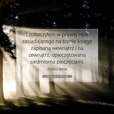 Picture 07 - Objawienie 5:1 POLUBG - I zobaczyłem w prawej ręce zasiadającego na - Bible Verse Picture