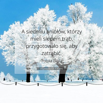 Picture 07 - Objawienie 8:6 POLUBG - A siedmiu aniołów, którzy mieli siedem trąb, - Bible Verse Picture