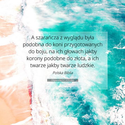Picture 07 - Objawienie 9:7 POLUBG - A szarańcza z wyglądu była podobna do koni - Bible Verse Picture