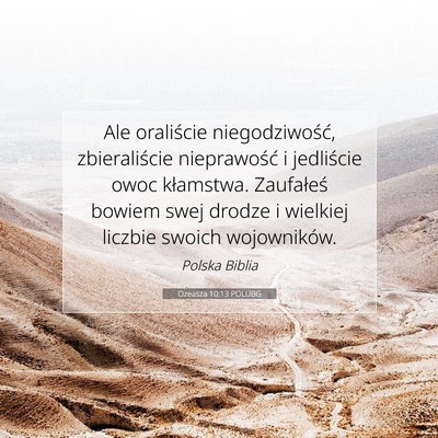 Picture 07 - Ozeasza 10:13 POLUBG - Ale oraliście niegodziwość, zbieraliście - Bible Verse Picture