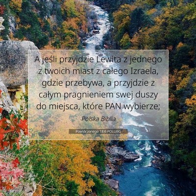 Picture 07 - Powtórzonego 18:6 POLUBG - A jeśli przyjdzie Lewita z jednego z twoich - Bible Verse Picture