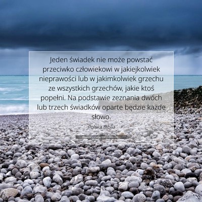 Picture 07 - Powtórzonego 19:15 POLUBG - Jeden świadek nie może powstać przeciwko - Bible Verse Picture