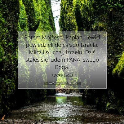Picture 07 - Powtórzonego 27:9 POLUBG - Potem Mojżesz i kapłani Lewici powiedzieli do - Bible Verse Picture