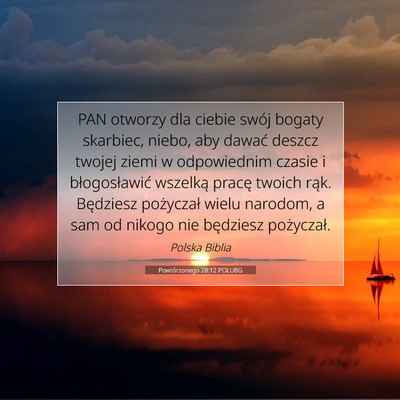 Picture 07 - Powtórzonego 28:12 POLUBG - PAN otworzy dla ciebie swój bogaty skarbiec, - Bible Verse Picture