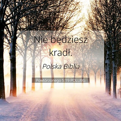 Picture 07 - Powtórzonego 5:19 POLUBG - Nie będziesz - Bible Verse Picture