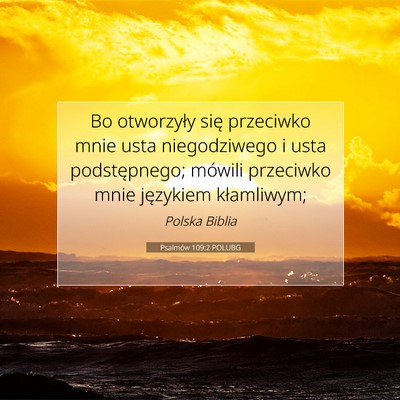 Picture 07 - Psalmów 109:2 POLUBG - Bo otworzyły się przeciwko mnie usta - Bible Verse Picture