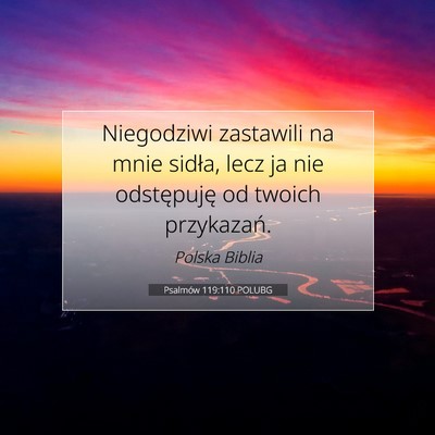 Picture 07 - Psalmów 119:110 POLUBG - Niegodziwi zastawili na mnie sidła, lecz ja nie - Bible Verse Picture