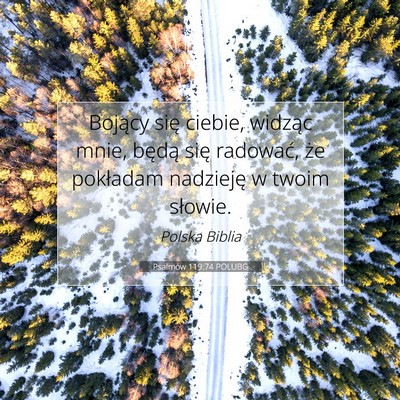 Picture 07 - Psalmów 119:74 POLUBG - Bojący się ciebie, widząc mnie, będą się - Bible Verse Picture
