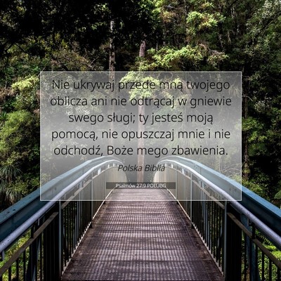 Picture 07 - Psalmów 27:9 POLUBG - Nie ukrywaj przede mną twojego oblicza ani nie - Bible Verse Picture